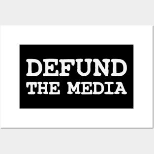 Defund The Media Funny Gift Posters and Art